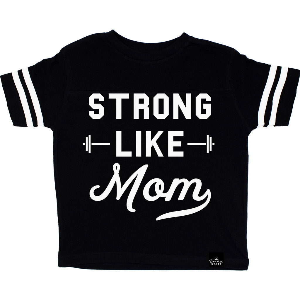 STRONG LIKE MOM - T-Shirt: BLACK